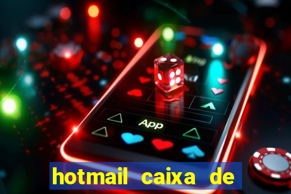 hotmail caixa de entrada entrar